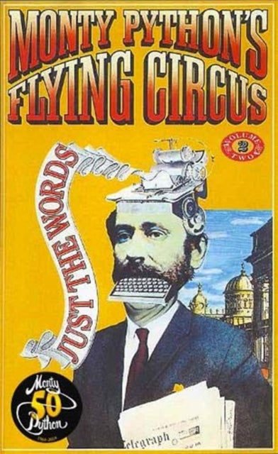 Book cover of: Monty Python's Flying Circus Just the Words Volume Two