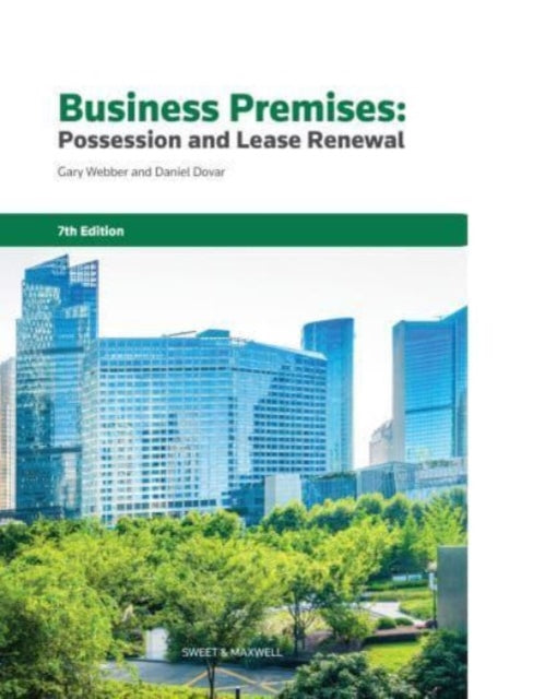 Book cover of: Business Premises: Possession and Lease Renewal. By: Gary Webber