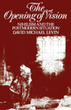 Book cover of: Opening of Vision. By: David Mic Levin, David Michael Kleinberg-Levin