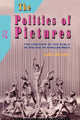 Book cover of: Politics of Pictures. By: John Hartley