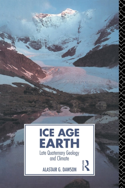 Book cover of: Ice Age Earth. By: Alastair Dawson