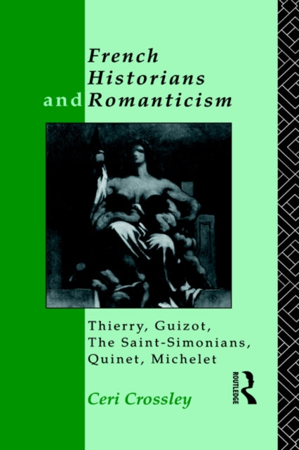 Book cover of: French Historians and Romanticism