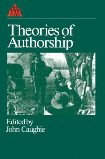 Book cover of: Theories of Authorship. By: John Caughie