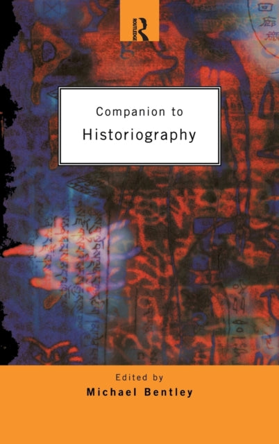 Book cover of: Companion to Historiography