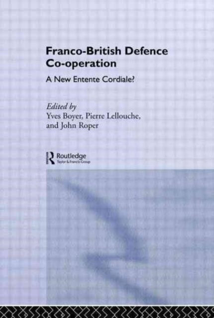 Book cover of: Franco-British Defence Co-operation. By: Yves Boyer