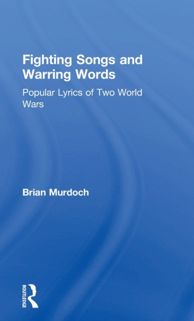 Book cover of: Fighting Songs and Warring Words