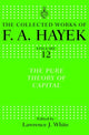 Book cover of: Pure Theory of Capital. By: Friedrich A. von Hayek