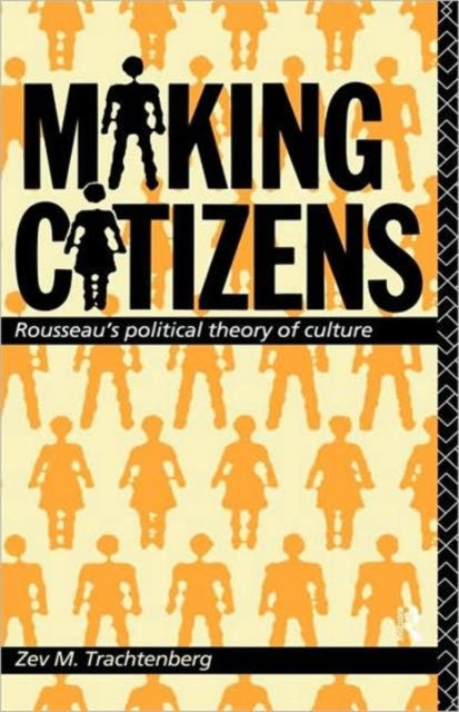 Book cover of: Making Citizens
