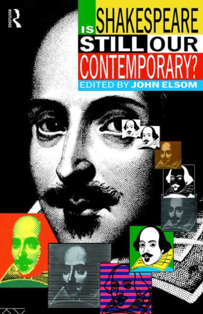 Book cover of: Is Shakespeare Still Our Contemporary?