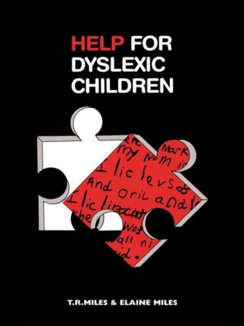 Book cover of: Help for Dyslexic Children. By: E. Miles