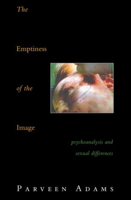 Book cover of: Emptiness of the Image. By: Parveen Adams