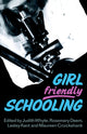 Book cover of: Girl Friendly Schooling. By: Judith Whtye