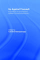 Book cover of: Up Against Foucault. By: C. Ramazanoglu