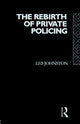 Book cover of: Rebirth of Private Policing