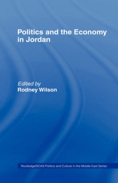 Book cover of: Politics and Economy in Jordan