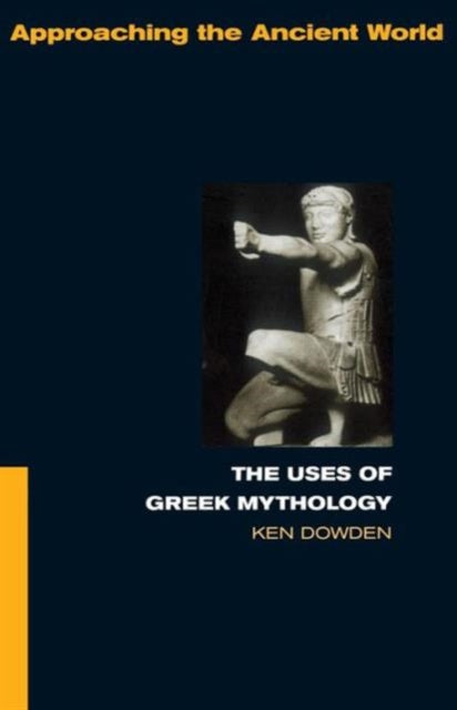 Book cover of: Uses of Greek Mythology