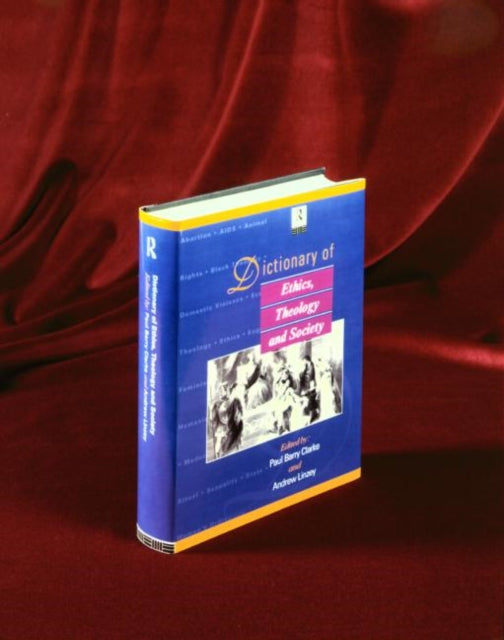 Book cover of: Dictionary of Ethics, Theology and Society