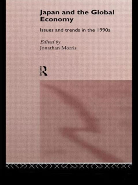 Book cover of: Japan and the Global Economy. By: J. Morris