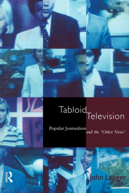 Book cover of: Tabloid Television. By: John Langer