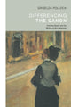 Book cover of: Differencing the Canon. By: Pollock, Griselda.