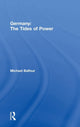 Book cover of: Germany - The Tides of Power. By: Michael Balfour