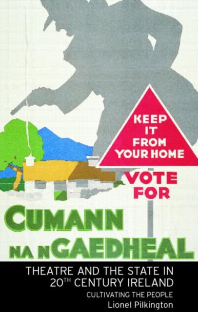 Book cover of: Theatre and the State in Twentieth-Century Ireland