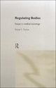 Book cover of: Regulating Bodies. By: Professo Turner