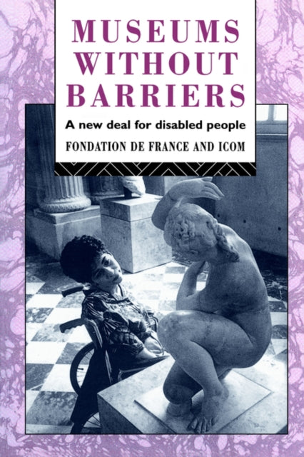 Book cover of: Museums Without Barriers. By: Fondation de France
