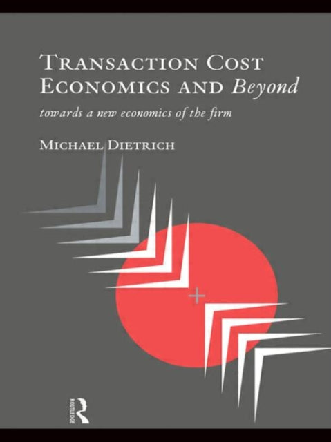 Book cover of: Transaction Cost Economics and Beyond