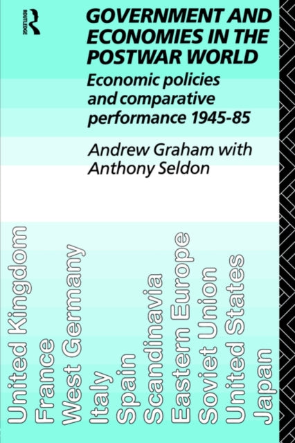 Book cover of: Government and Economies in the Postwar World. By: Andrew Graham
