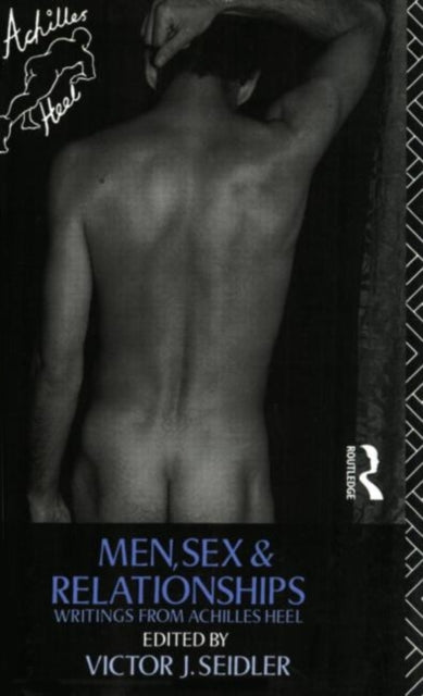 Book cover of: Men, Sex and Relationships. By: Victor Seidler