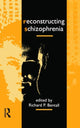 Book cover of: Reconstructing Schizophrenia