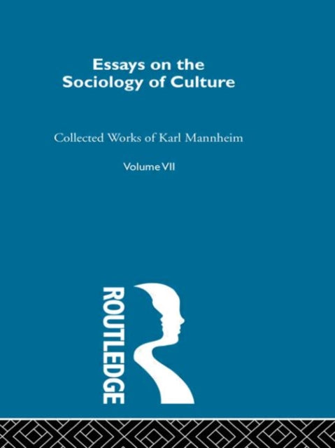 Book cover of: Essays on the Sociology of Culture