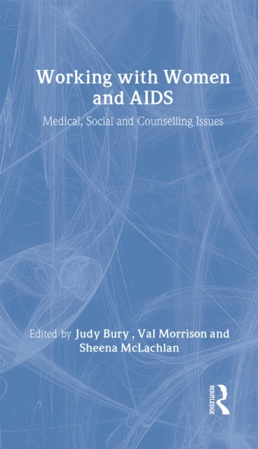 Book cover of: Working with Women and AIDS. By: Judy Bury