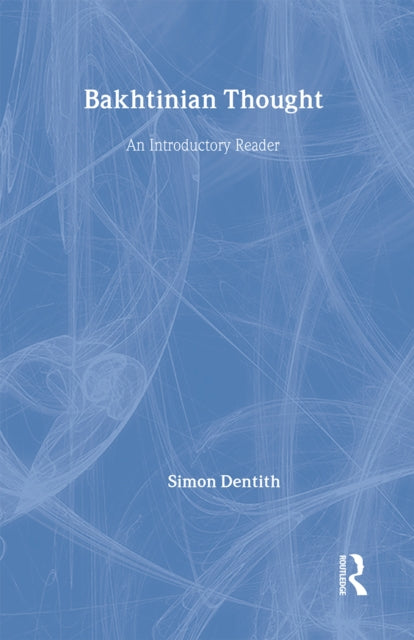 Book cover of: Bakhtinian Thought