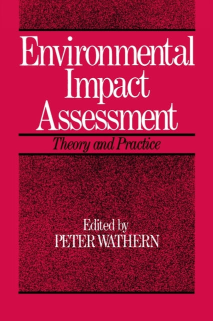 Book cover of: Environmental Impact Assessment. By: Peter Wathern