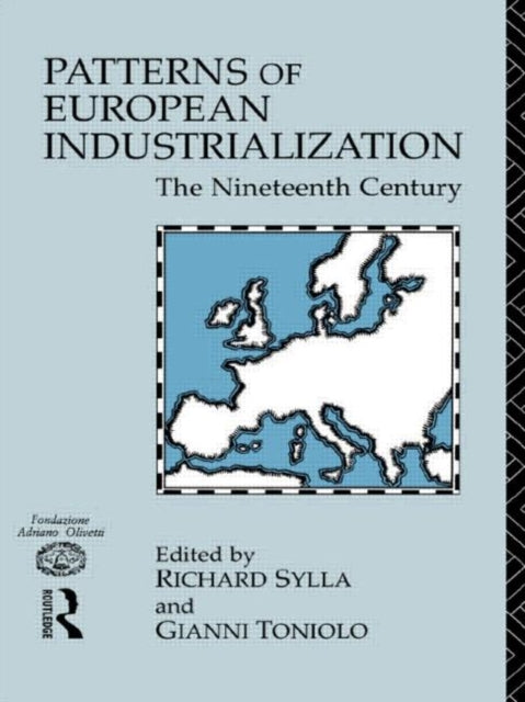 Book cover of: Patterns of European Industrialisation. By: Richard Sylla