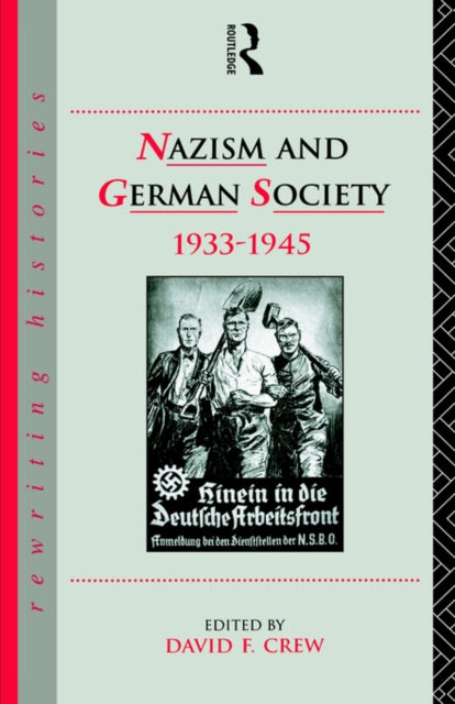 Book cover of: Nazism and German Society, 1933-1945