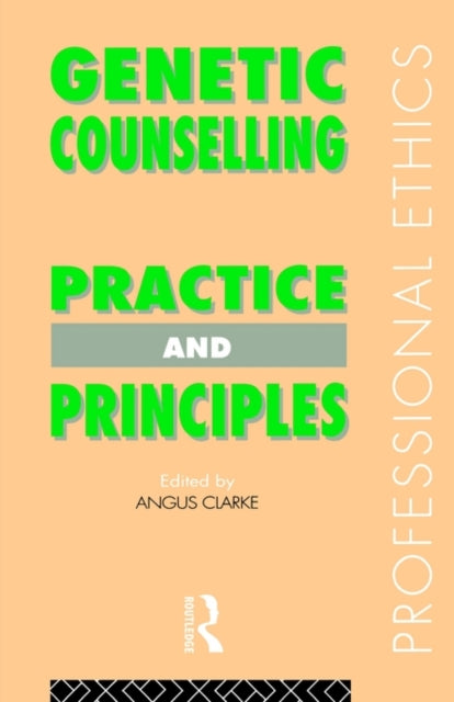 Book cover of: Genetic Counselling. By: Angus Clarke
