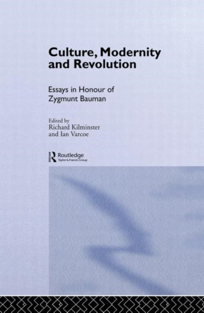 Book cover of: Culture, Modernity and Revolution. By: R. Kilminster