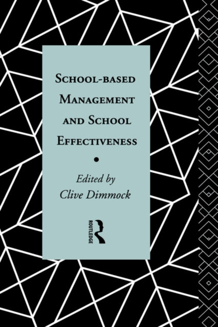 Book cover of: School-Based Management and School Effectiveness