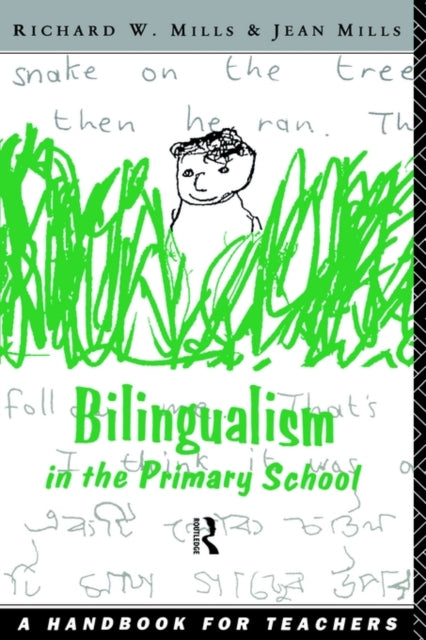 Book cover of: Bilingualism in the Primary School. By: Richard Mills: