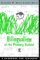 Book cover of: Bilingualism in the Primary School. By: Richard Mills: