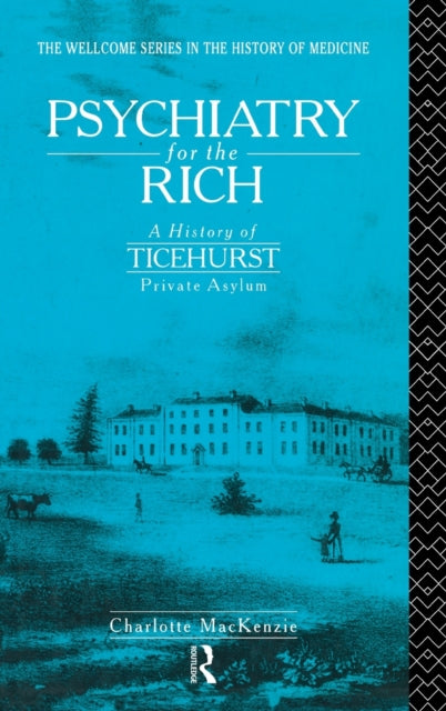 Book cover of: Psychiatry for the Rich. By: Charl MacKenzie