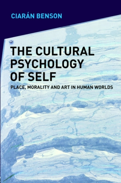Book cover of: Cultural Psychology of Self. By: Ciaran Benson