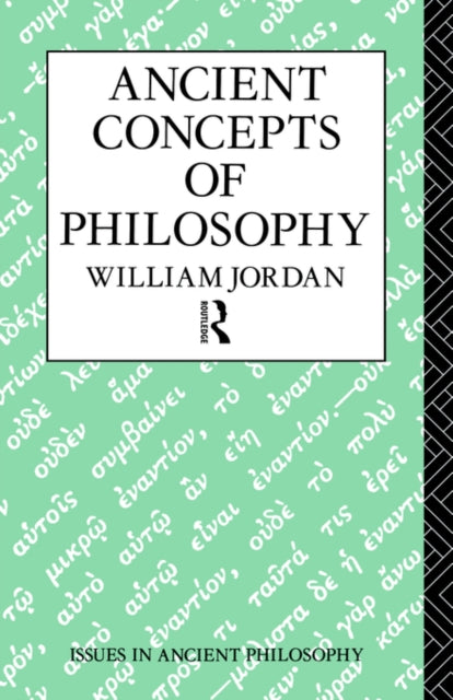 Book cover of: Ancient Concepts of Philosophy. By: Dr Willi Jordan