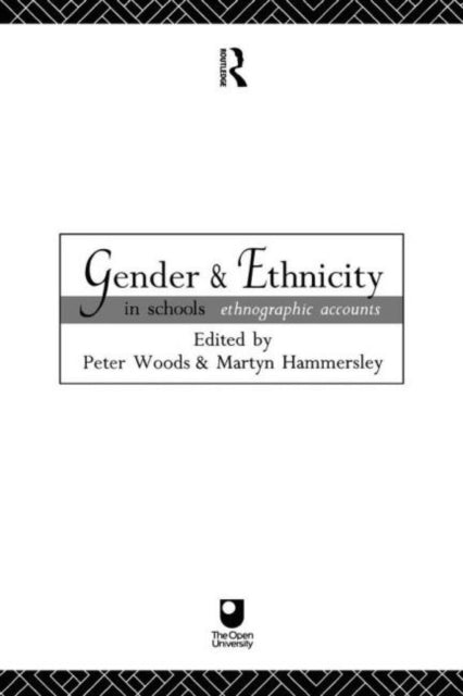 Book cover of: Gender and Ethnicity in Schools. By: Peter Woods