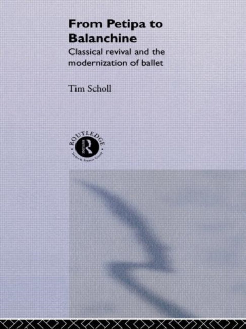 Book cover of: From Petipa to Balanchine