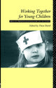 Book cover of: Working Together For Young Children