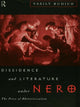 Book cover of: Dissidence and Literature Under Nero